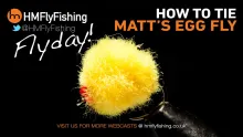 Video thumb for Matt's Egg Fly